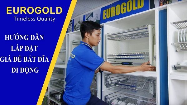 Hướng dẫn lắp đặt giá bát đĩa di động Eurogold